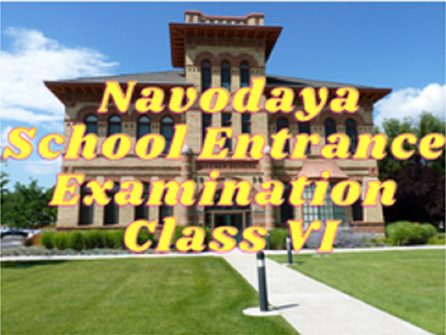 Navodaya School Entrance Examination - Class VI